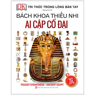 Sách - bách khoa thiếu nhi - ai cập cổ đại