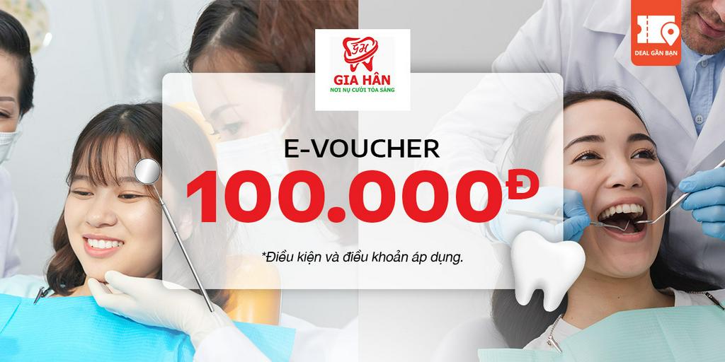 E-Voucher Nha Khoa Gia Hân trị giá 100.000đ