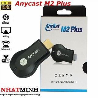Thiết bị truyền hình ảnh lên TV Anycast M2 Plus