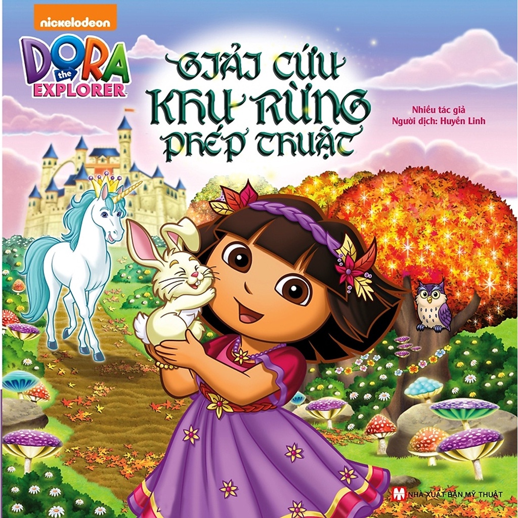 Sách Dora The Explorer - Giải Cứu Khu Rừng Phép Thuật