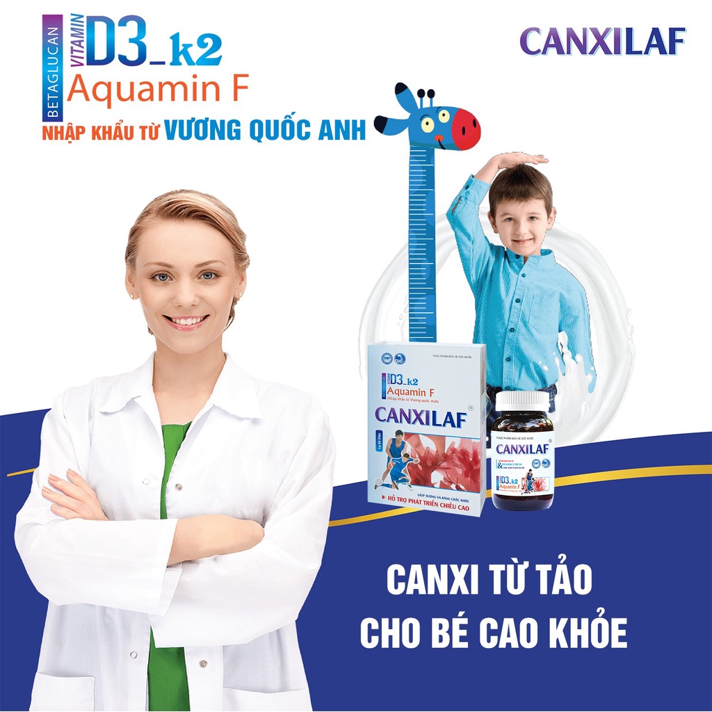 Viên bổ xương Canxilaf – Giúp xương răng chắc khỏe, phát triển chiều cao, giảm nguy cơ loãng xương Canxi Laf