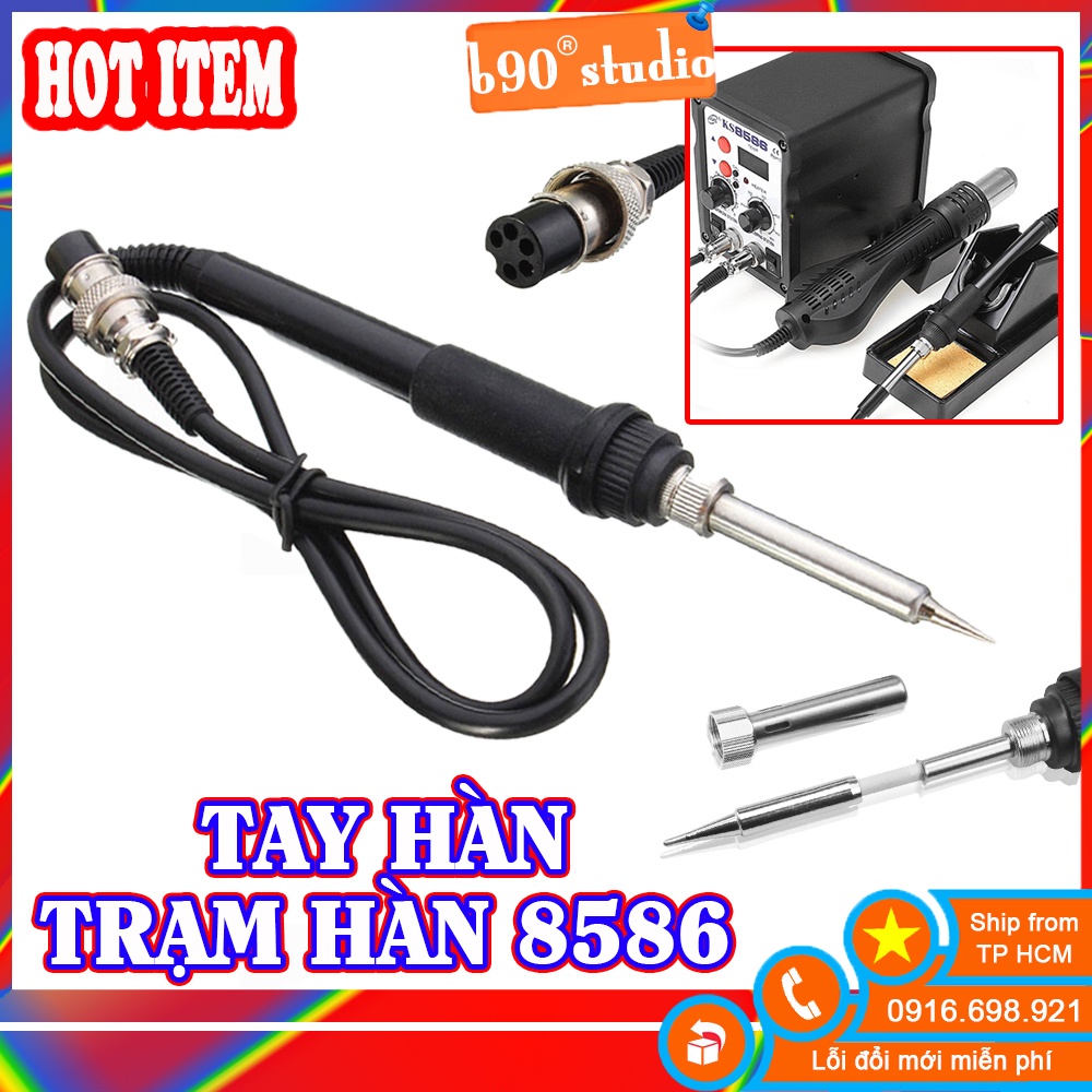GIÁ SỈ  Tay Hàn Phụ Kiện Thay Thế Của Trạm Hàn 8586/Tay Hàn 907