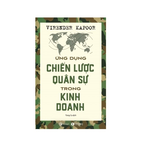 Sách - Ứng Dụng Chiến Lược Quân Sự Trong Kinh Doanh - 8935280906785