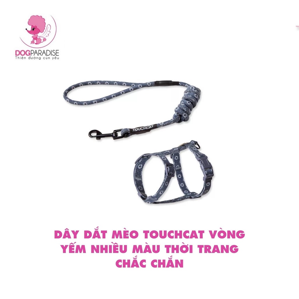 Dây dắt mèo Touchcat vòng yếm nhiều màu thời trang chắc chắn  - Dog Paradise
