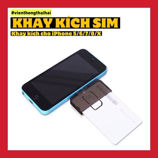 Khay kích sim cho iphone 5/6/7/8/x dùng đa mạng