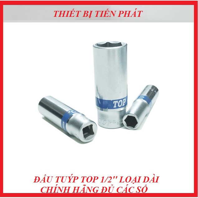 Đầu Tuýp TOP 6 Cạnh 1/2'' Loại Dài Đủ Các Số (Chính Hãng)