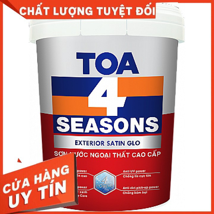 Sơn Nước Ngoại Thất [Xả Kho] Cao Cấp TOA 4 Seasons Exterior Satin Glo Mờ (Sơn Phủ Ngoại Thất)