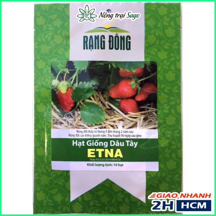 Hạt giống Dâu Tây Đỏ Etna Chịu Nhiệt Tốt, Trái Sai, Ngọt (gói 10 hạt) - Nông Trại Sago