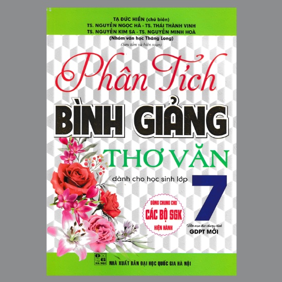 Sách - Phân Tích Bình Giảng Thơ Văn Lớp 7 (Dùng Chung Cho Các Bộ SGK Mới Hiện Hành)