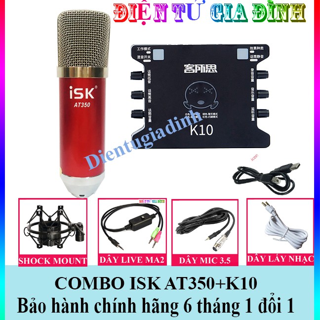 COMBO Bộ Mic Livestream Hát Karaoke ISK AT350 Dây Live XOX K10,  Âm BH 6 Tháng
