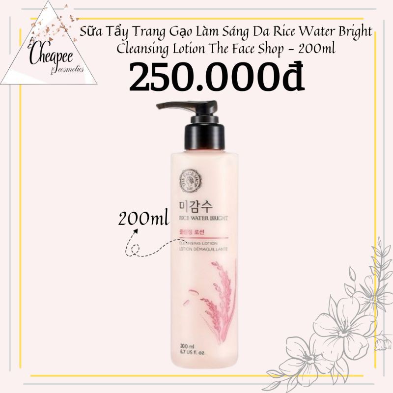 Sữa Tẩy Trang Gạo Làm Sáng Da Rice Water Bright Cleansing Lition The Face Shop - 200ml