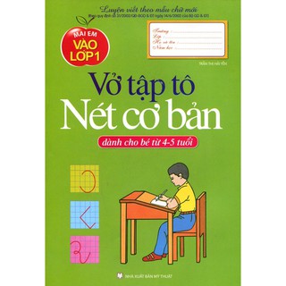 Sách - Mai Em Vào Lớp 1 - Vở Tập Tô Nét Cơ Bản