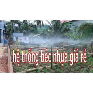 Béc tưới giá rẻ. bịch 100 cái chỉ với 199k