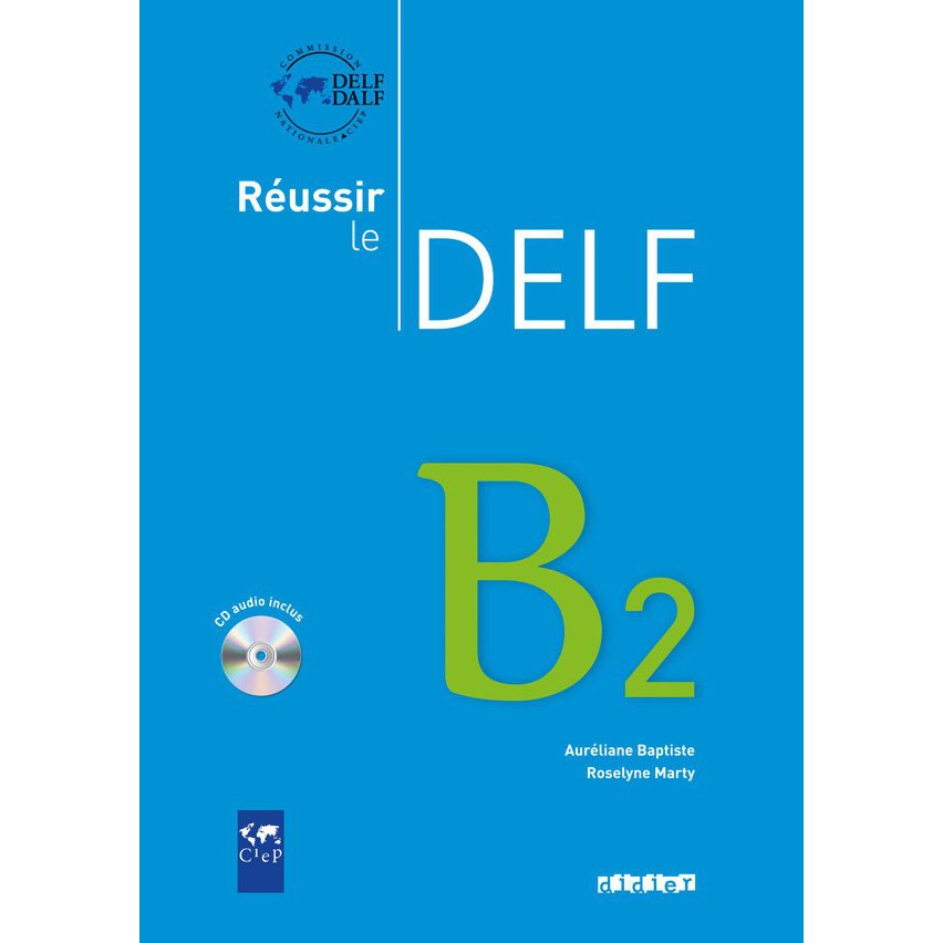 Sách - Pháp: REUSSIR LE DELF B2 (kèm CD)