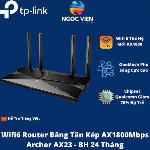 [Hỏa Tốc - HCM]Bộ Phát Wifi 6 TP-Link Archer AX23 -Router Wifi Băng Tần Kép AX1800,Tốc độ cao 1800Mbps - Ngoc Vien Store