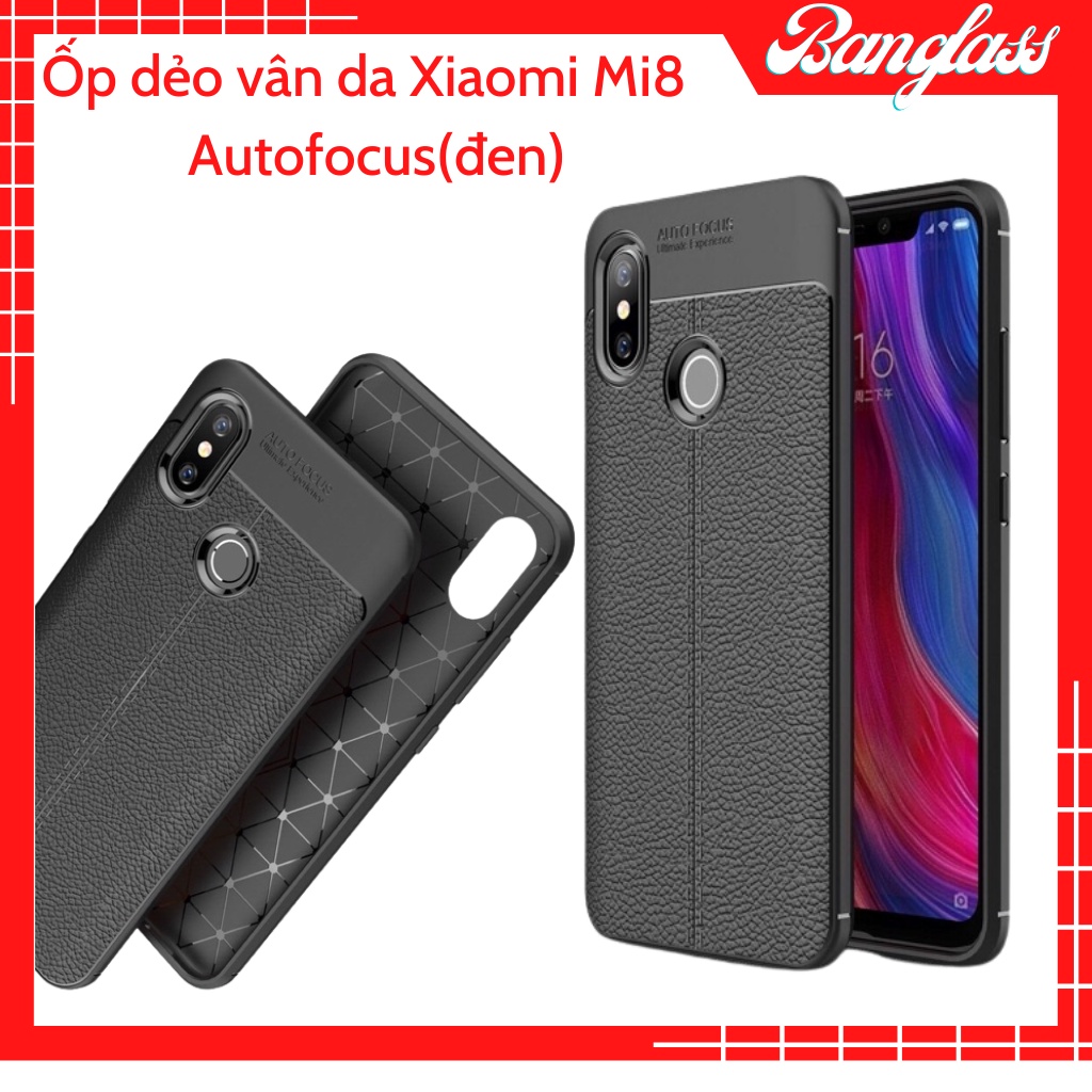 Ốp dẻo vân da Xiaomi Mi8  Autofocus(đen)