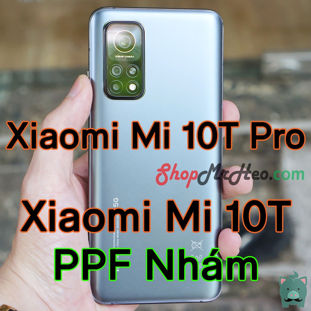 Dán Dẻo PPF Full Mặt Sau Lưng Xiaomi 11T Pro 5G - Mi 11T Pro - Mi 10T Pro
