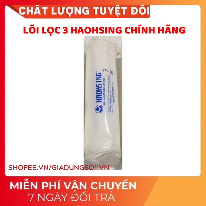 [UY TÍN SỐ 1] FREESHIP EXTRA Bộ 3 lõi lọc nước HAOHSING chính hãng | Lõi lọc nước Haohsing