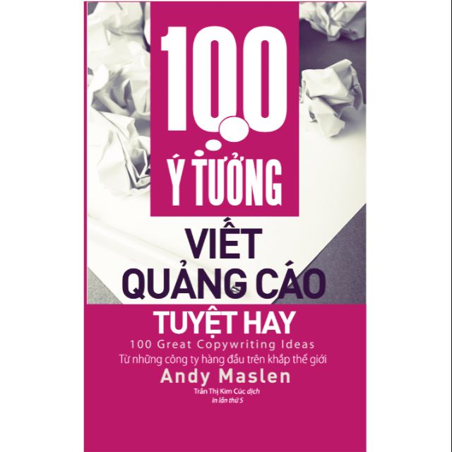 Sách 100 ý tưởng viết quảng cáo tuyệt hay