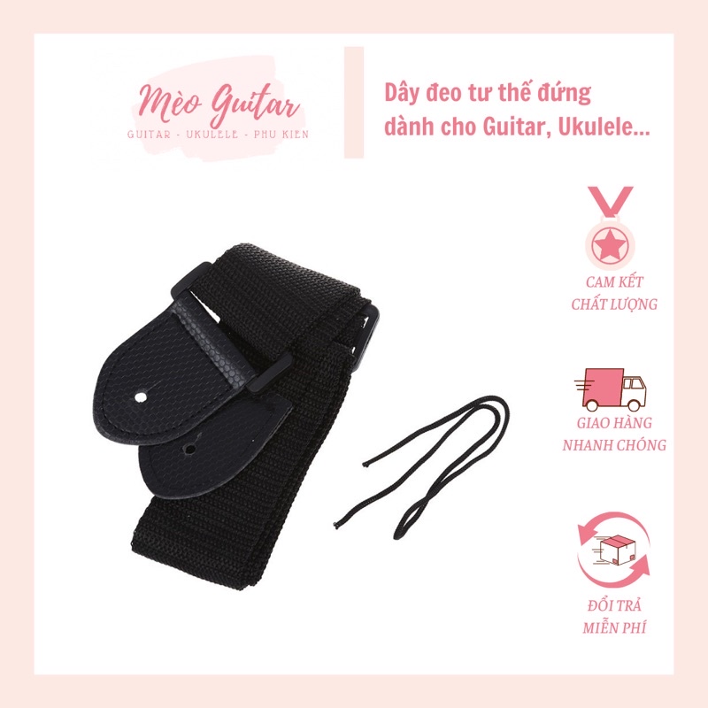 Dây đeo đàn Guitar Acoustic, Classic, Ukulele, Guitar điện,  Bass... giá rẻ, dễ sử dụng, chất lượng, Dây đeo tư thế đứng