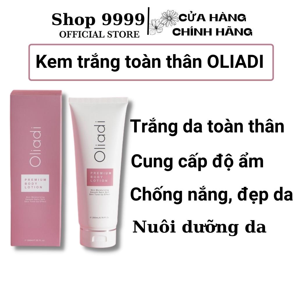 Kem Body Oliadi Dưỡng Trắng Toàn Thân Với Công Nghệ Hạt Nano Phân Tử 200ml SHOP 9999