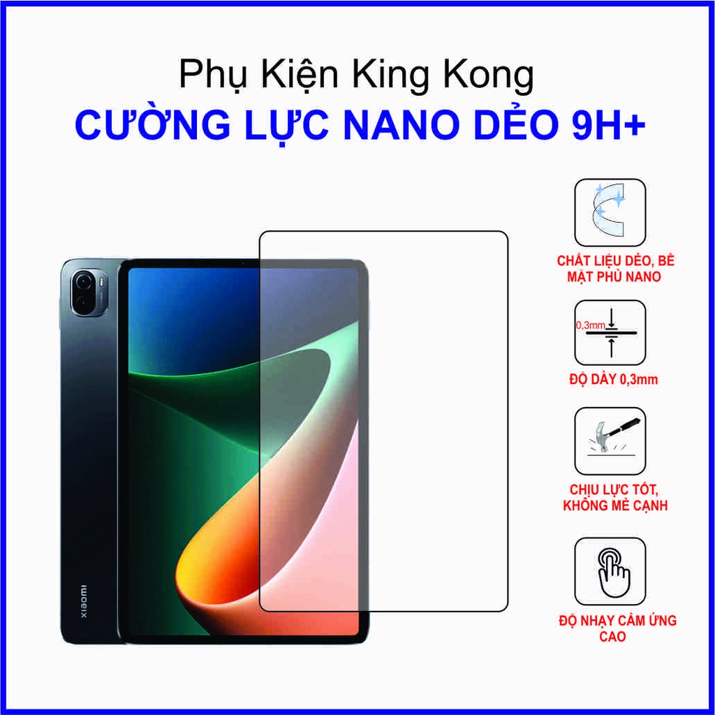 Cường lực Xiaomi Mipad 5pro 2021 11.0 inch / Mipad5 Cường lực nano dẻo 9H+