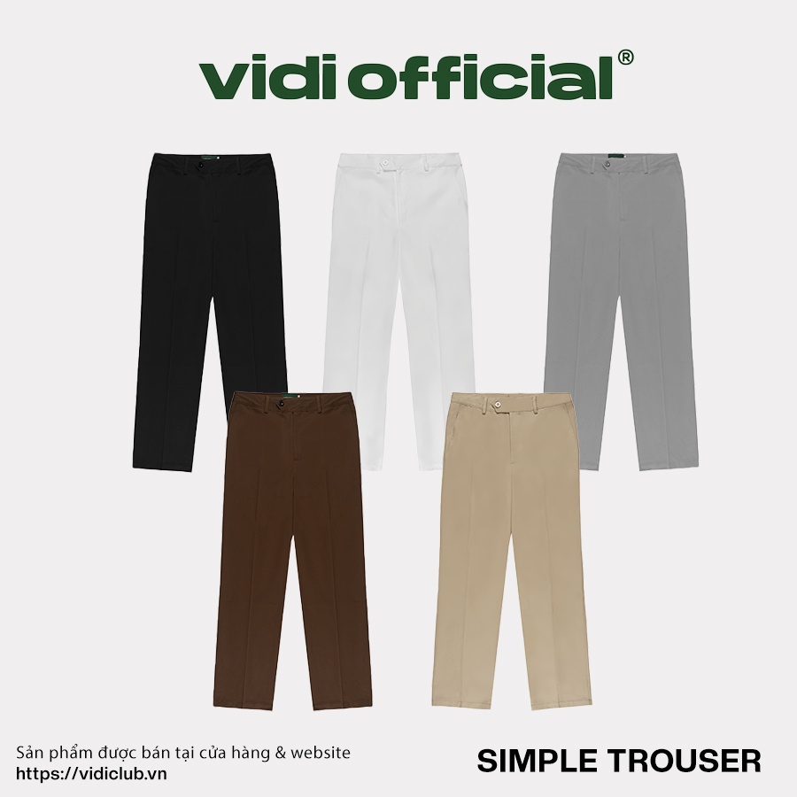 SIMPLE TROUSER ( Quần Tây Ống Suông)