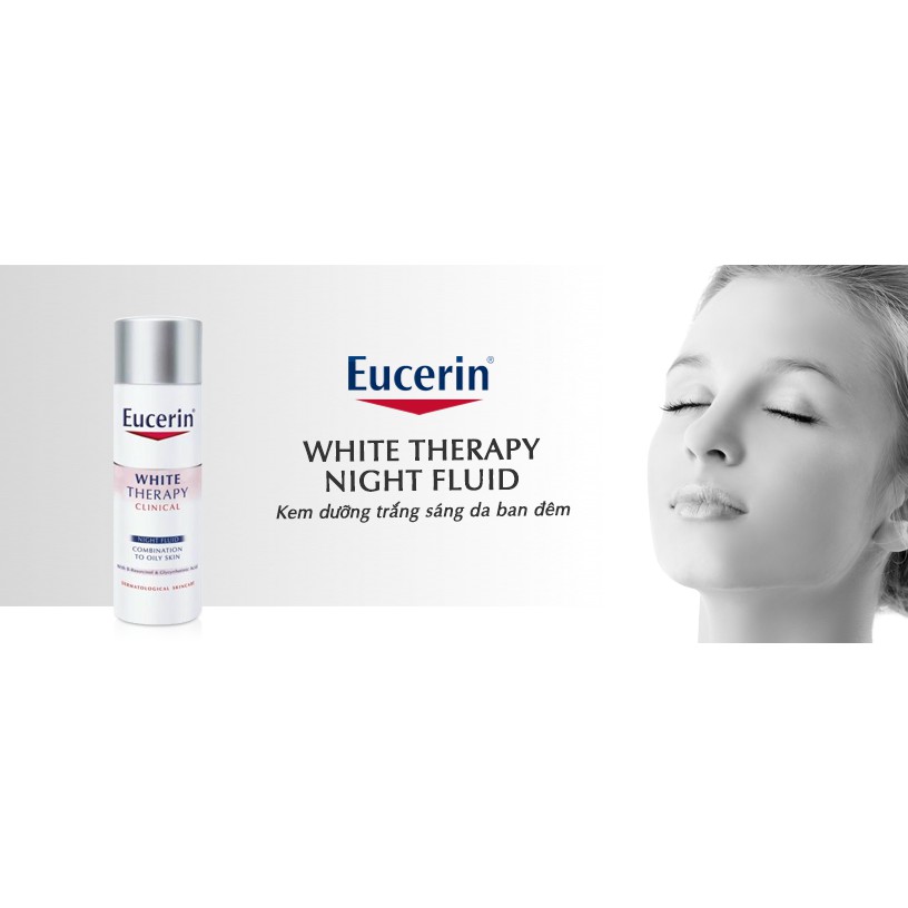 [⚡️FLASH SALE⚡️ ] Kem dưỡng trắng sáng da ban đêm Eucerin White Therapy Night Fluid