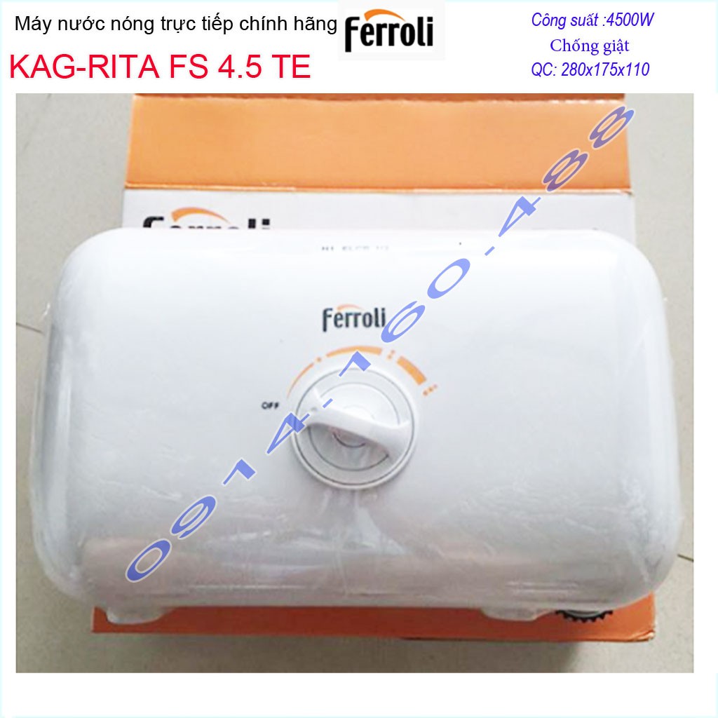 Máy nước nóng Ferroli rita KAG-RITA FS4.5TE, Best sales máy nước nóng trực tiếp chống giật sử dụng tốt hiệu suất tốt