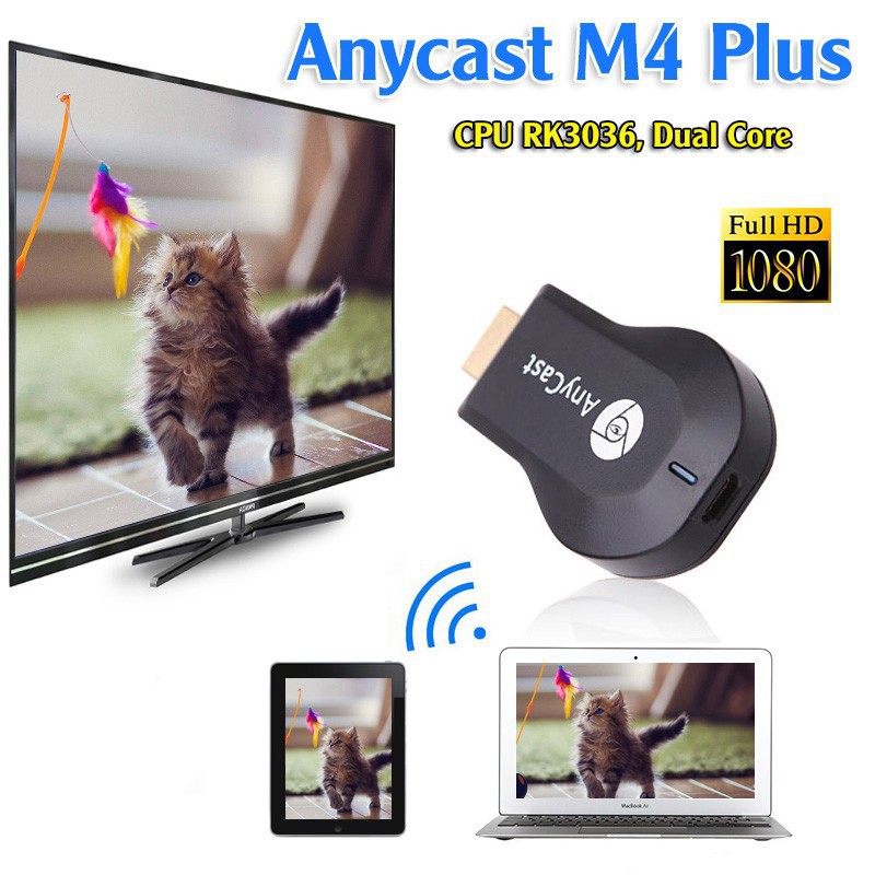 HDMI không dây Anycast M4 Plus 2018 - tốc độ nhanh