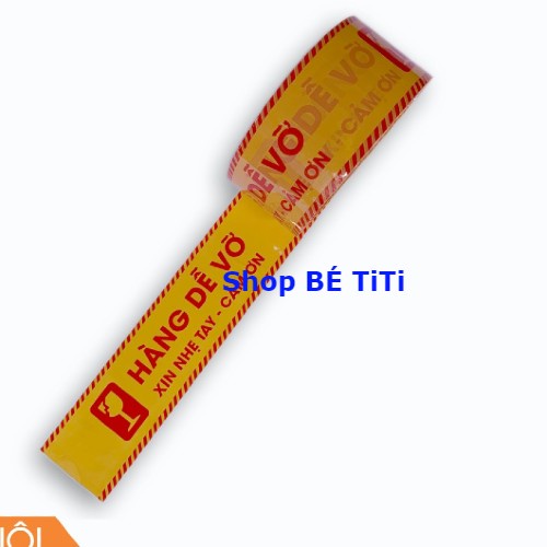 Băng dính Hàng Dễ Vỡ - Băng dính Niêm Phong[ Giá sỉ ]