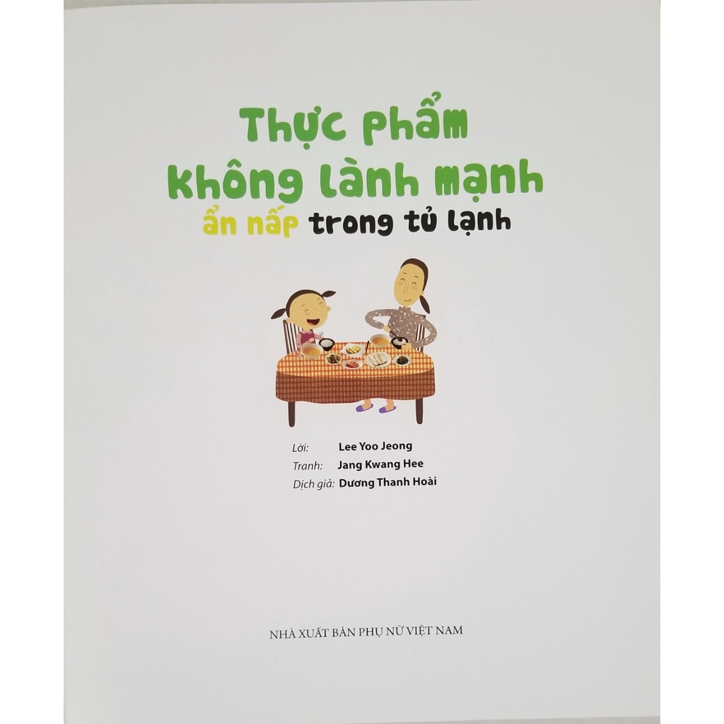 Sách - Hướng Dẫn Kĩ Năng An Toàn Cho Trẻ Em - An Toàn Thực Phẩm - Thực Phẩm Không Lành Mạnh Ẩn Nấp Trong Tủ Lạnh