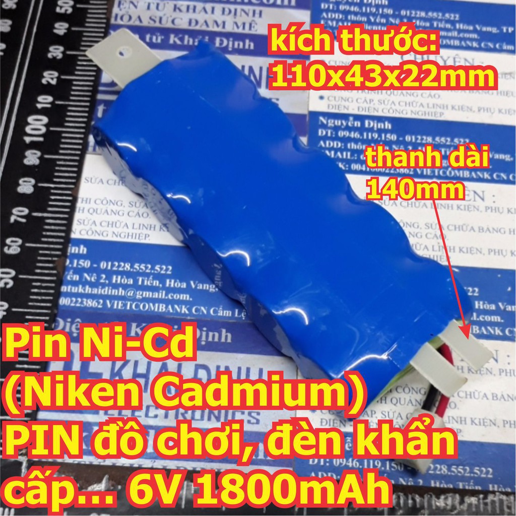 Pin Ni-Cd (Niken Cadmium) PIN đồ chơi, đèn khẩn cấp… 6V 1800MAh, 110x43x22mm kde6266