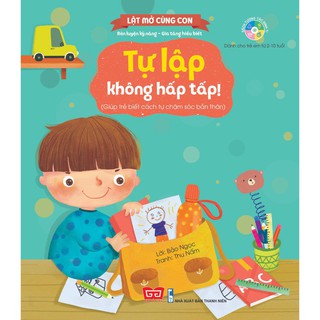 Sách - Lật mở cùng con - Tự lập không hấp tấp!
