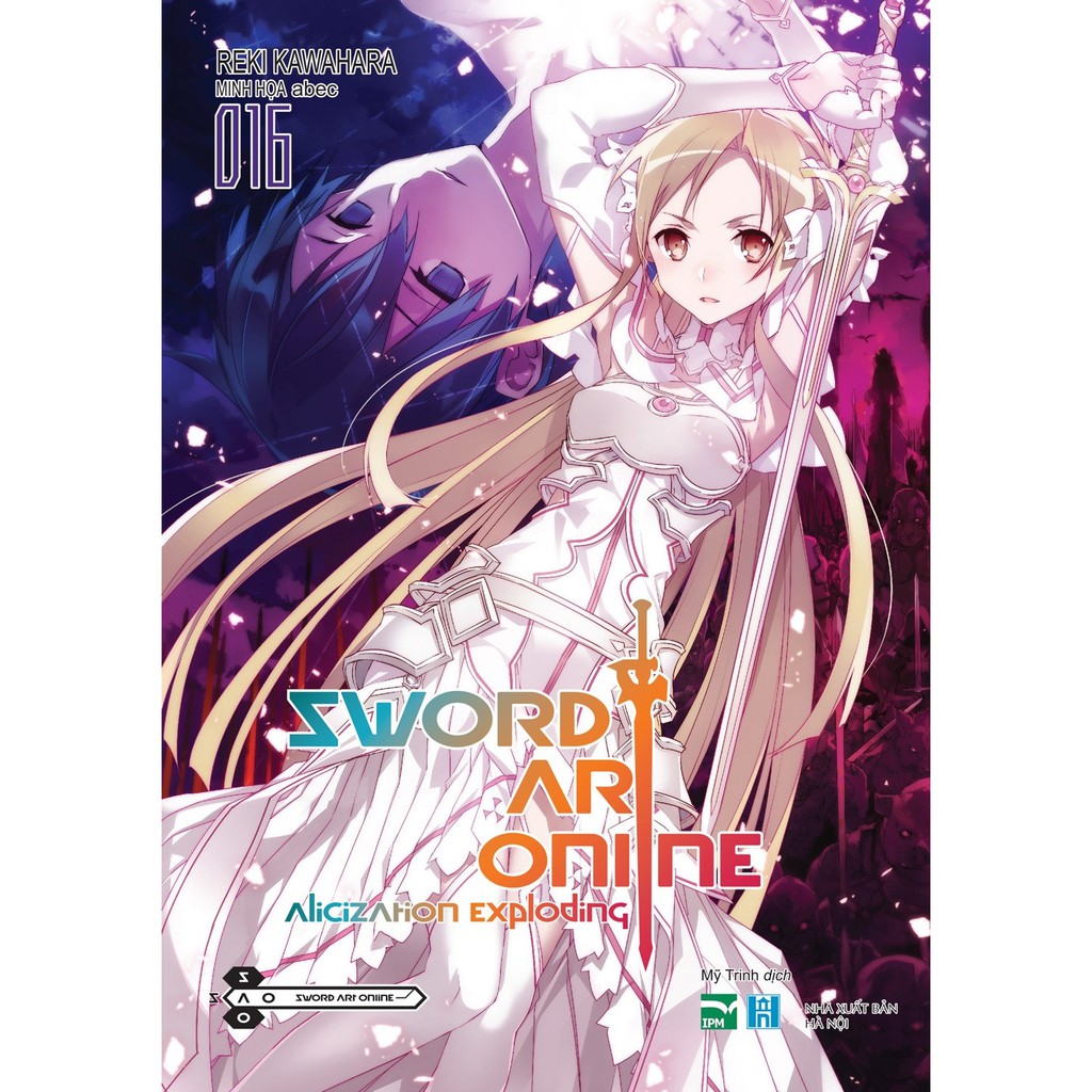 Sách Sword Art Online - Lẻ tập 1 - 18 - Light Novel - IPM - 1 2 3 4 5 6 7 8 9 10 11 12 13 14 15 16 17 18