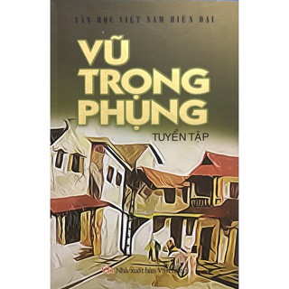 Sách - Vũ Trọng Phụng tuyển tập