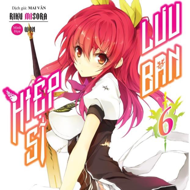 Sách - Light Novel - Hiệp Sỹ Lưu Ban 6 - Tặng Bookmark [AMAK]