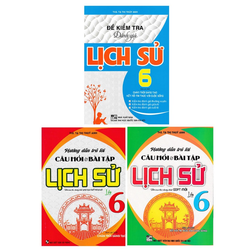 SÁCH - combo hướng dẫn trả lời câu hỏi và bài tập lịch sử lớp 6 + đề kiểm tra đánh giá lịch sử lớp 6 chân trời + kết nối