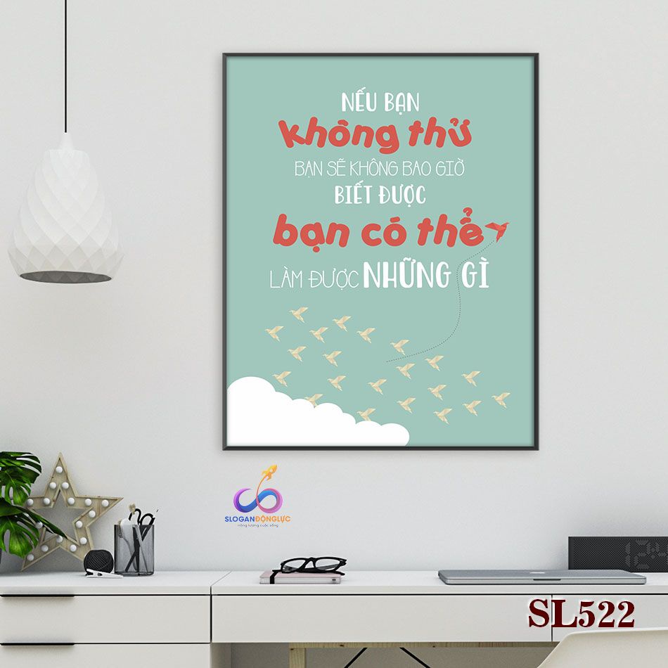 Tranh slogan động lực trang trí văn phòng - Nếu như bạn không thử - SL522