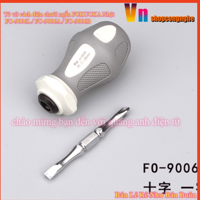 Tô vít cách điện chuôi ngắn FUKUOKA Nhật FO-9006L / FO-9006A / FO-9006B