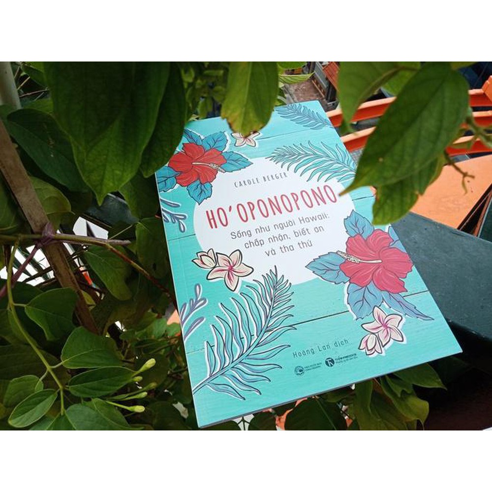 Sách - Ho'oponopono Sống như người Hawaii - Chấp nhận, biết ơn và tha thứ - Carole Berger