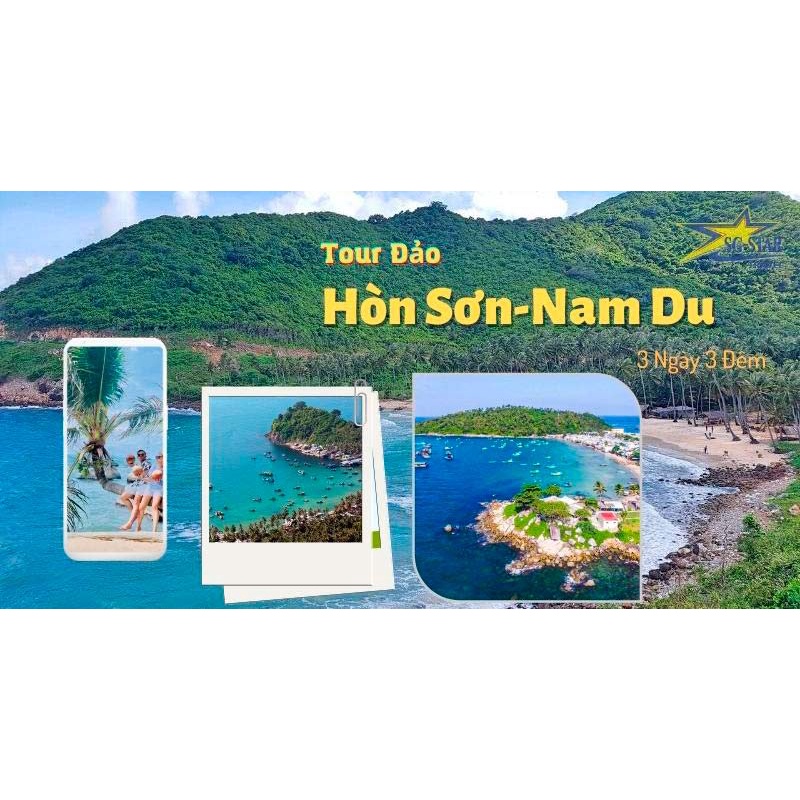 Tour HÒN SƠN - NAM DU - 3N3Đ - TIỆC BBQ HẢI SẢN - LẶN NGẮM SAN HÔ - DI CHUYỂN XE MÁY TRÊN ĐẢO