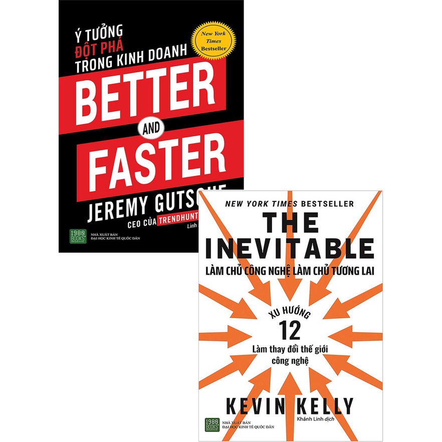 Combo Sách Better And Faster - Ý Tưởng Đột Phá Trong Kinh Doanh + The Inevitable - Làm Chủ Công Nghệ Làm Chủ Tương Lai