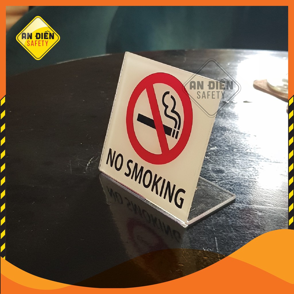 Biển báo mica Đài Loan NO SMOKING Cấm hút thuốc để bàn gọn nhẹ