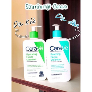 Sữa rửa mặt Cerave Foaming Facial Cleanser DA KHÔ VÀ DA DẦU 355ml - 473ml