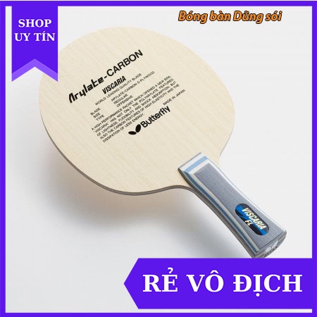 Cốt vợt bóng bàn Butterfly Viscaria FL Nội địa