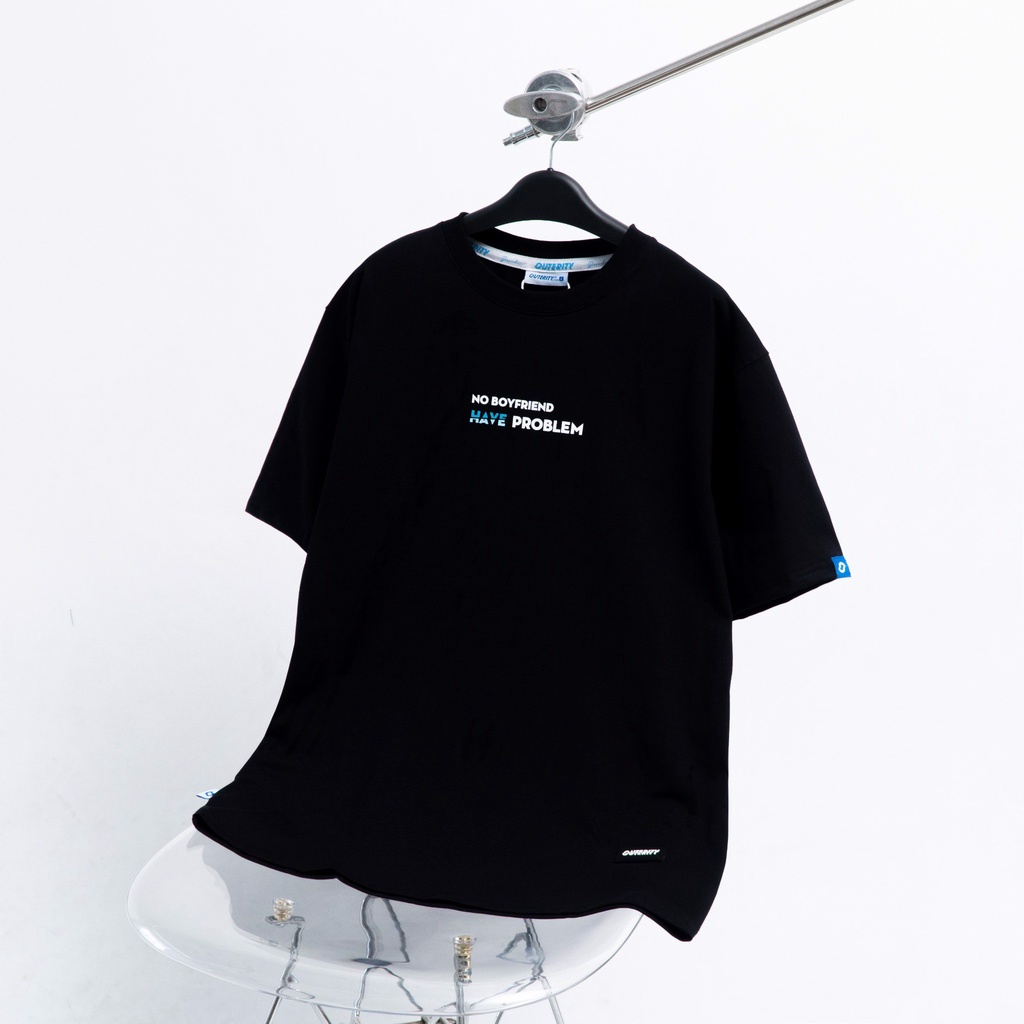 Áo thun nam nữ local brand unisex Outerity No Boyfriend, Have Problem Tee / Ver2.0 ORP147