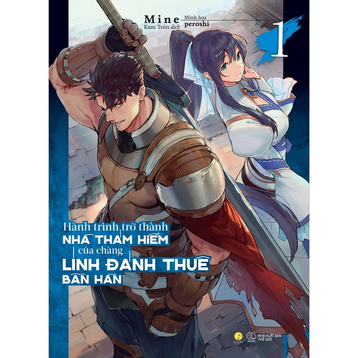 Sách AZ - Hành Trình Trở Thành Nhà Thám Hiểm Của Chàng Lính Đánh Thuê Bần Hàn (Tập 1)