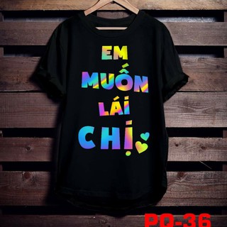 (SALE SỐC) Áo thun TAY NGẮN phản quang 7 màu Em muốn lái chị 2 (CHỤP FLASH)