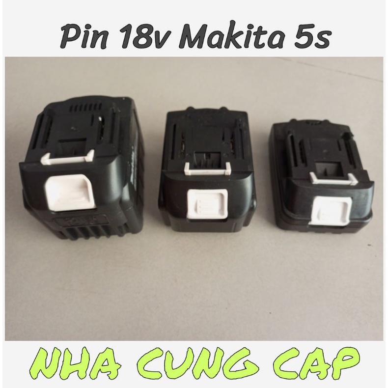 PIN MAKITA 18V CHẠY MÁY 2 CHÂN 3 CHÂN